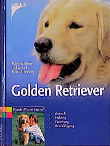 Produktbild Golden Retriever. Auswahl, Haltung, Erziehung, Beschäftigung Margitta Becke