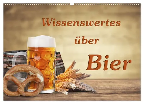 Gunter Kirsch | Wissenswertes über Bier - Wandkalender 2026 - Erleben Sie die Vielfalt des Bieres mit beeindruckenden Fotografien und informativen Texten. Ideal für Bierliebhaber und als Geschenk. 14 Seiten voller Genuss und Wissen.
