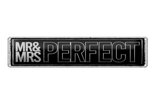 Femer GmbH Metallschild Spruch 46x10 cm Mr and Mrs perfect schwarzes, (1 St), gewölbte Oberfläche, abgerundete Ecken, umgeschlagene Kanten