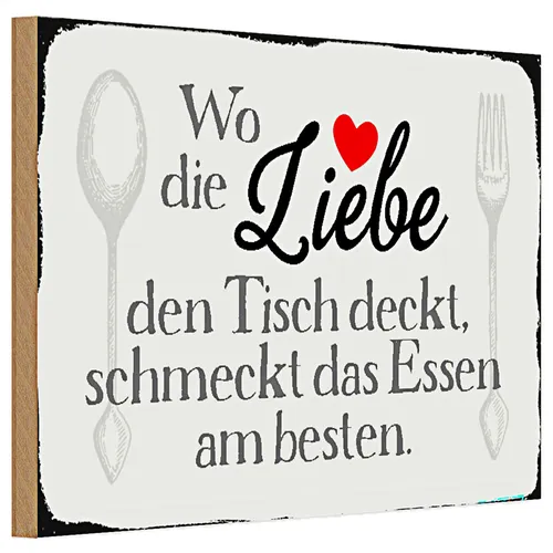 Holzschild Spruch 30x20cm wo Liebe den Tisch deckt Essen