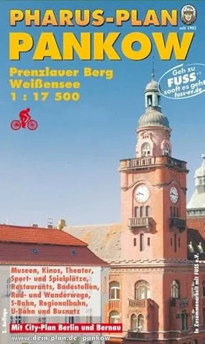 Pharus-Stadtplan Berlin-Pankow, -Prenzlauer Berg, -Weißensee: 1:17.500 (incl. Mühlenbeck, Schildow, Schönerlinde, Buch, Karow, Lübars, Volkspark Friedrichshain, Alexanderpl.) + Detailplan City Berlin