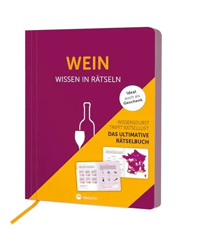 Wein I Wissen in Rätseln: Rätselbuch für Erwachsene. Das perfekte Geschenk für Weinliebhaber und Rätsel-Freunde