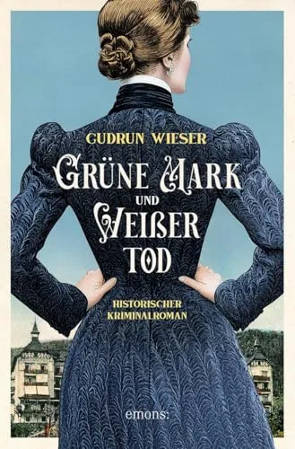 Grüne Mark und Weißer Tod: Historischer Kriminalroman