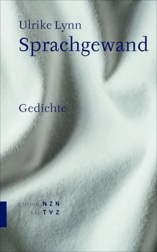 Sprachgewand: Gedichte