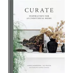 Curate: Lynda Gardener & Ali Heath - Englisches Buch mit Leinen-Einband, enthält ca. 250 beeindruckende Fotografien und bietet kreative Inspiration für Kunst- und Designliebhaber.