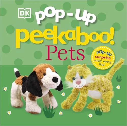 Pop-Up Peekaboo! Pets: A Cuddly Surprise Under Every Flap!