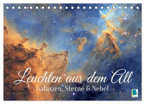 CALVENDO Wandkalender Galaxien, Sterne und Nebel: Leuchten aus dem All (Tischkalender 2026 D