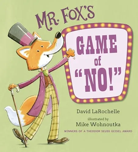 Mr. Fox's Game of No!: (A Fun Interactive Read-Aloud That Teaches Focus and Listening Skills - For Kids Ages 3-7)
