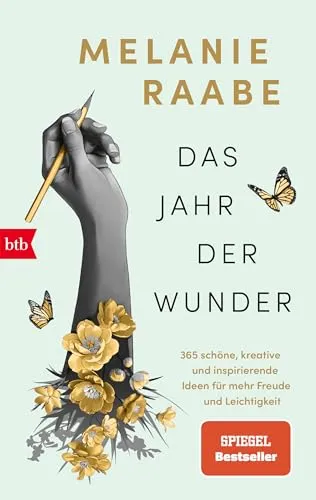 Das Jahr der Wunder: Kreative Herausforderungen für jeden Tag - Lebensführung mit 365 inspirierenden Tipps, die helfen, in schwierigen Zeiten Freude und Kreativität zu finden. Ein einzigartiges Buch voller farbiger Illustrationen, das zu einem bewussteren Leben einlädt.
