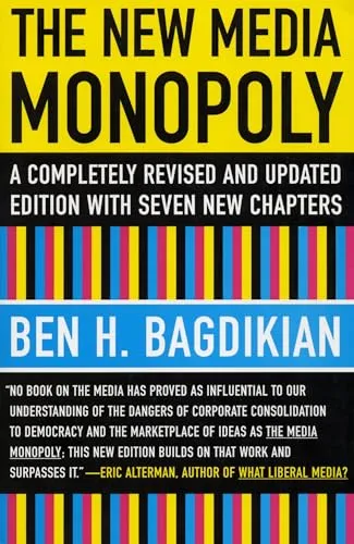 Ben H. Bagdikian The New Media Monopoly (Taschenbuch)