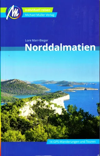 Reiseführer Dalmatien Knin Pag Vir Novigrad Zadar 2019/20  Michael Müller Verlag