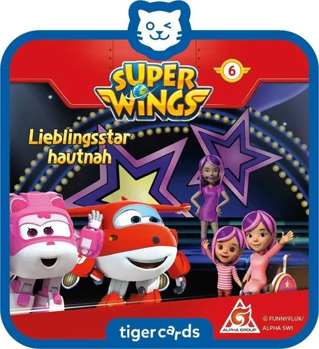 tigercard - Super Wings - 6 - Lieblingsstar hautnah,