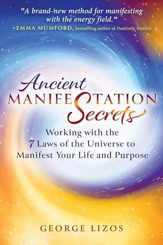 Produktbild Ancient Manifestation Secrets: Working with the 7 Laws of the Universe to Manifest Your Life and Purpose