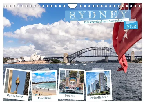 Sydney - Pulsierendes Herz Australiens (Wandkalender 2026 DIN A4 quer), CALVENDO