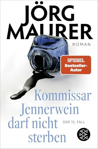 Kommissar Jennerwein darf nicht sterben: Roman | Packend und humorvoll - jetzt im Taschenbuch (Kommissar Jennerwein ermittelt, Band 15)