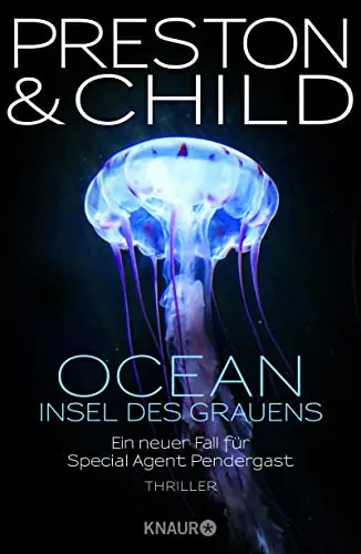 OCEAN - Insel des Grauens: Thriller (Ein Fall für Special Agent Pendergast, Band 19)
