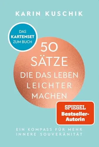Sätze, die das Leben leichter machen - Kartenset zum Bestseller - Karrierestrategien: Inspirierende Zitate für mehr Motivation und Lebensfreude, perfekt für persönliche Weiterentwicklung.