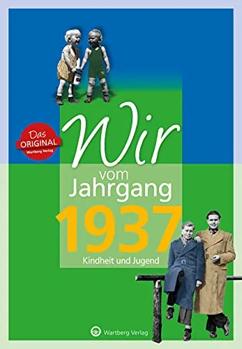 Wir vom Jahrgang 1937 - Geschenkbuch zum 88. Geburtstag - Biografien & Erinnerungen: Ein Jahrgangsbuch voller Geschichten, Fotos und Erinnerungen, das die Kindheit und Jugend des Jahrgangs 1937 lebendig macht.