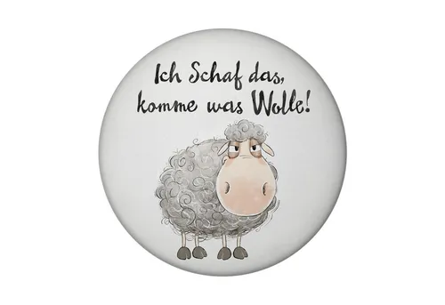 speecheese Magnet Schaf Magnet rund rund mit Spruch Ich Schaf das komme was Wolle