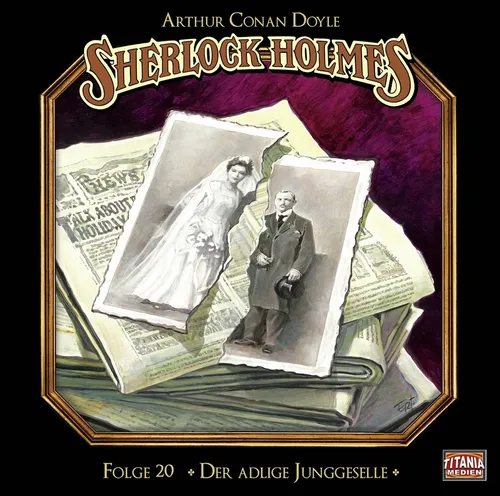 Sherlock Holmes (Titania) - 20 Der adlige Junggeselle