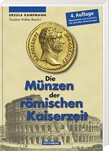 Die Münzen der römischen Kaiserzeit - Antiquitäten & Sammlerkataloge, umfassender Katalog mit detaillierten Informationen zu historischen Münzen und ihrer Bedeutung.