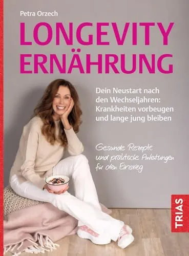 Longevity-Ernährung: Neustart nach den Wechseljahren - Entdecke gesunde Rezepte und praktische Anleitungen für einen einfachen Einstieg in die Longevity-Ernährung. Ideal für alle, die ihren Lebensstil verbessern möchten! Kategorie: Bücher