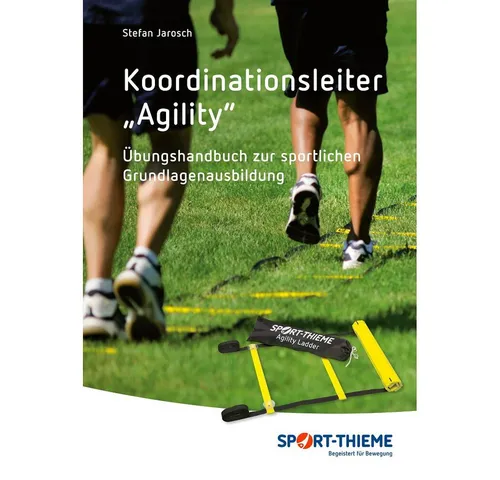 Sport-Thieme Trainingshilfe Buch Die Agility Koordinationsleiter, Viele Übungen für die Koordinationsleiter