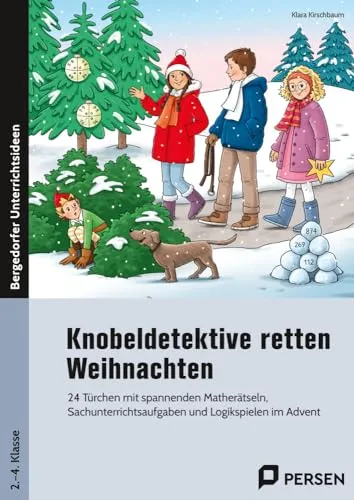 Knobeldetektive retten Weihnachten - Schule & Lernen: 24 spannende Matherätsel und Logikspiele für die Adventszeit, ideal für die 2. bis 4. Klasse, um spielerisch zu lernen und die Vorfreude auf Weihnachten zu steigern.
