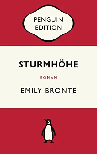 Sturmhöhe: Roman - Penguin Edition (Deutsche Ausgabe) – Die kultige Klassikerreihe – Klassiker einfach lesen