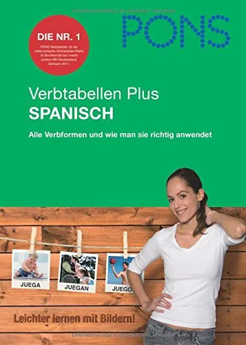 PONS Verbtabelle Plus Spanisch: Alle Verbformen und wie man sie richtig anwendet