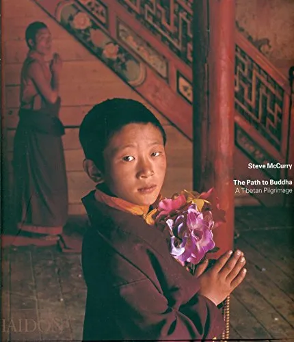 The Path to Buddha: A Tibetan Pilgrimage (Fotografia, Band 0)
