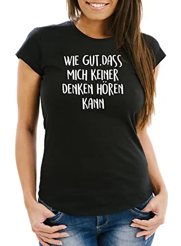 MoonWorks Damen T-Shirt Spruch wie gut DASS Mich keiner Denken hören kann Slim Fit lustig Schwarz XL