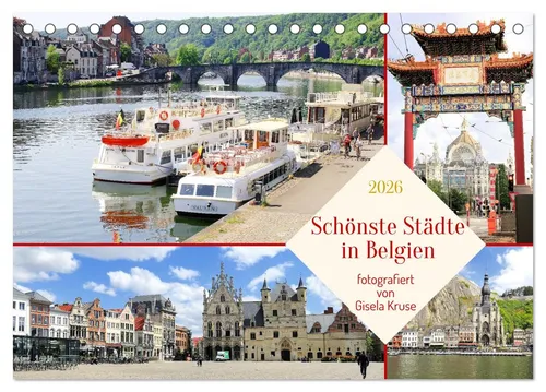 Gisela Kruse | Schönste Städte in Belgien (Tischkalender 2026 DIN A5 quer) - Entdecken Sie mit diesem liebevoll gestalteten Tischkalender die schönsten Städte Belgiens. Ideal für Reisefans, bringt er Ihnen monatlich neue Höhepunkte und Inspiration für Ihre nächste Städtereise.