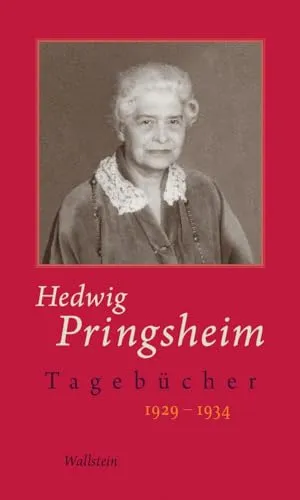 Tagebücher: 1929-1934 von Hedwig Pringsheim - Briefe & Briefwechsel, intime Einblicke in das Leben einer bedeutenden Schriftstellerin der 20er und 30er Jahre.