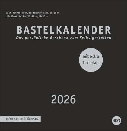 Premium-Bastelkalender schwarz groß 2026 - Bastel-Kalender 2026, ideal für kreative DIY-Projekte und perfekte Geschenkidee für jeden Anlass. Gestalten Sie Ihren einzigartigen Kalender mit Platz für Fotos und inspirierenden Sprüchen.