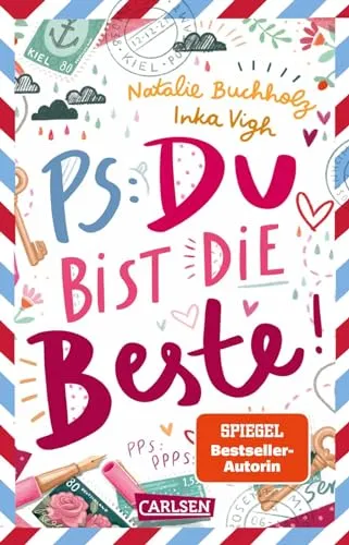 PS: Du bist die Beste!: Witziges Freundschaftsabenteuer für Mädchen ab 11 Jahren