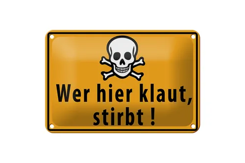 Blechschild Spruch 18x12 cm wer hier klaut stirbt Totenkopf Deko Schild