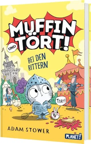 Muffin und Tört! 2: Bei den Rittern: Witzige Geschichte mit vielen Illustrationen (2)