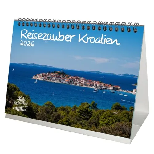 Reisezauber Kroatien DIN A5 Tischkalender für 2026 Kroatien Zagreb Meer Strand Urlaub - Seelenzauber