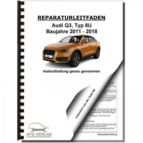 Audi Q3, Typ 8U (11>) Instandhaltung, Inspektion, Wartung - Reparaturanleitung