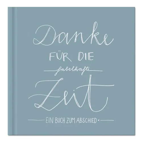Eine der Guten Abschiedsbuch für Kollegen, Lehrer, Freunde - Danke für die fabelhafte Zeit - als Abschiedsgeschenk, 100 Blanko Seiten, Hardcover, Blau Weiß, 120 g FSC Papier, klimaneutral