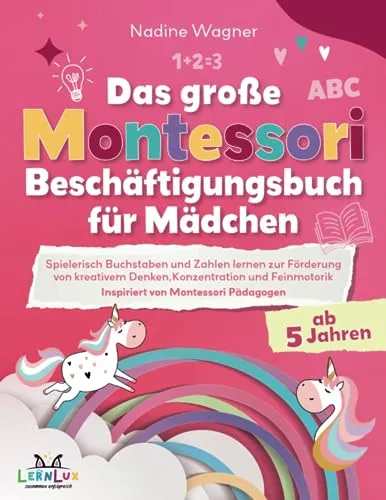 Das Große Montessori Beschäftigungsbuch für Mädchen