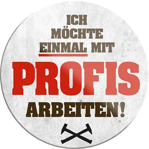 schilderkreis24 – Lustiger Spruch Ich möchte einmal mit Profis Arbeiten Handwerker Magnet Deko Kühlschrankmagnet Garage Werkstatt Geschenkidee Mechaniker Schrauber 8x8 cm