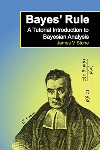 Produktbild Bayes' Rule: A Tutorial Introduction to Bayesian Analysis (Tutorial Introductions)