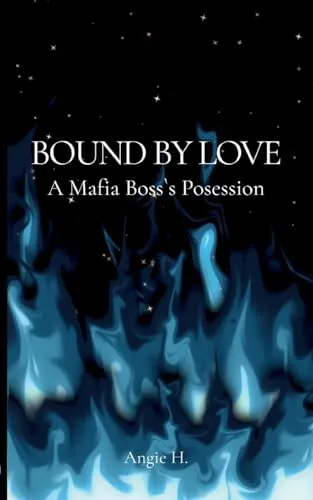 Bound by Love: A Mafia Boss's Possesion (Bound by Destiny)