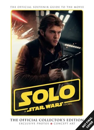 Star Wars: Solo a Star Wars Story Official Collector's Edition [Hardback]