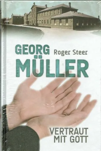 G. Müller - Vertraut mit Gott