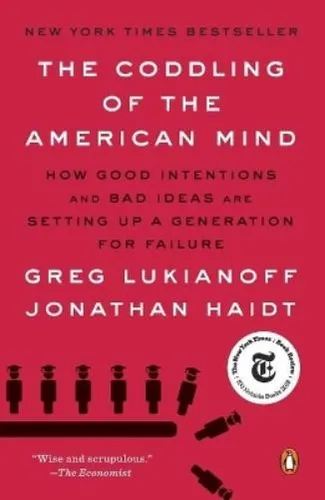 Greg Lukianoff Jonathan Haidt The Coddling of the American Mind (Taschenbuch)