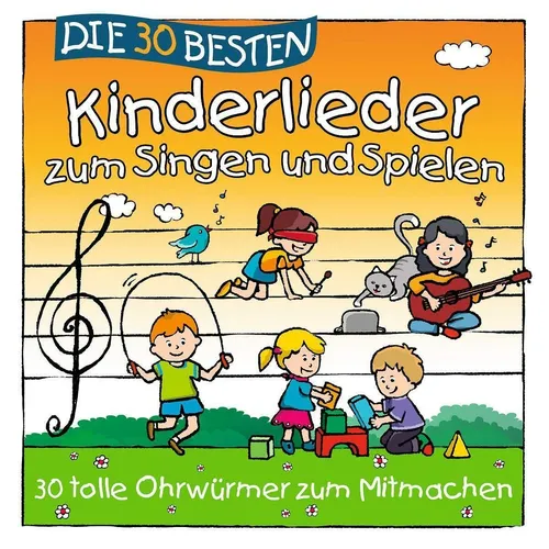 DIE 30 BESTEN KINDERLIEDER ZUM SINGEN UND SPIELEN - Neu & cellophaniert!