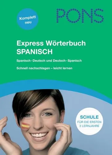 PONS Express Wörterbuch Spanisch: Spanisch-Deutsch/Deutsch-Spanisch. Mit 80